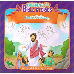 Children's Bible Stories: Jesus Is Risen